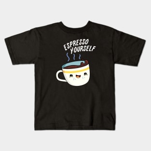 Espresso Yourself Cute Coffee Pun Kids T-Shirt